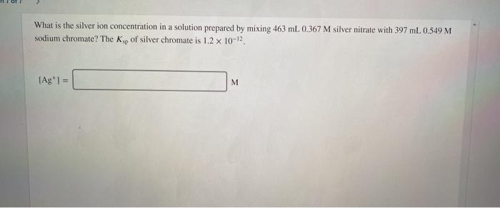 Solved What is the silver ion concentration in a solution | Chegg.com