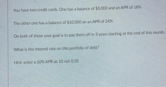 Solved You have two credit cards. One has a balance of | Chegg.com