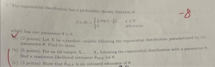 Solved 7. The exponential distribution has a probability | Chegg.com