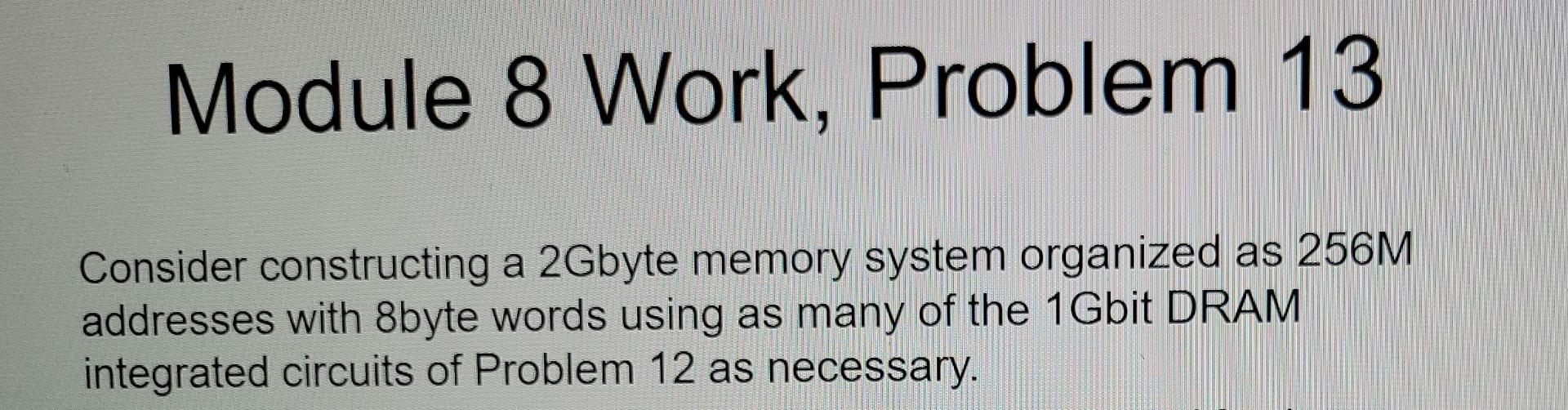 Solved Module 8 Work, Problem 13 Consider constructing a | Chegg.com