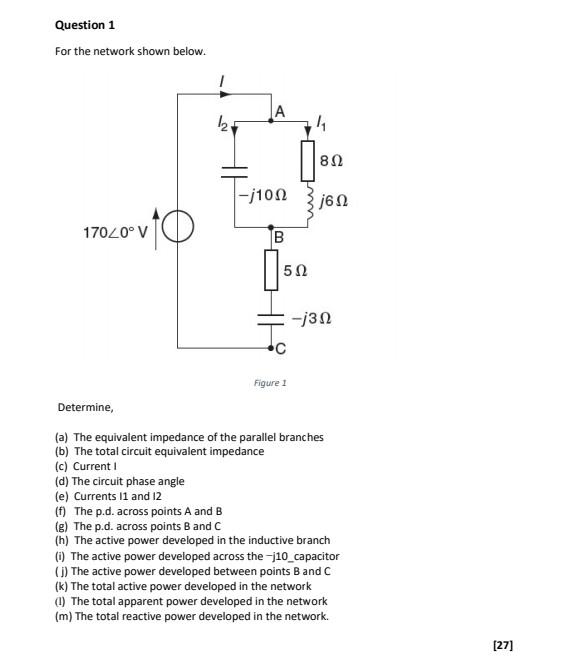 Solved For the network shown below. Figure 1 Determine, (a) | Chegg.com
