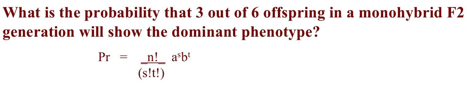 Solved What is the probability that 3 out of 6 offspring in | Chegg.com