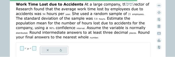 Solved Work Time Lost due to Accidents At a large company, | Chegg.com