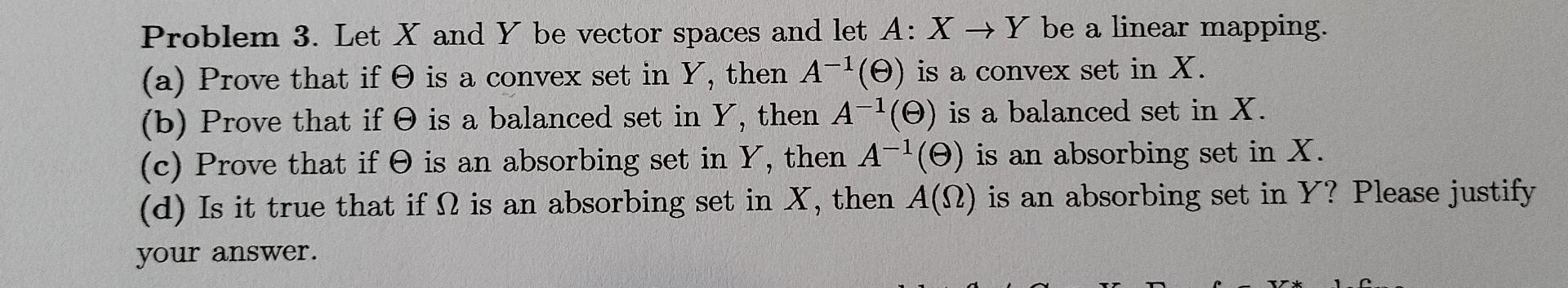 Solved Problem 3. Let X And Y Be Vector Spaces And Let A: X | Chegg.com