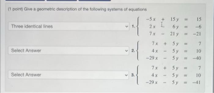 Solved (1 Point) Give A Geometric Description Of The | Chegg.com