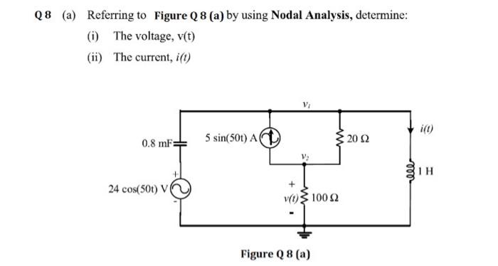 Solved Q8 (a) Referring to Figure Q 8 (a) by using Nodal | Chegg.com