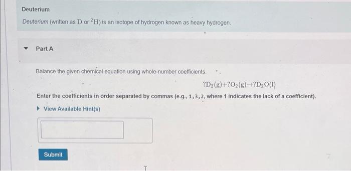 Solved Deuterium Deuterium (written As D Or 2H ) Is An | Chegg.com