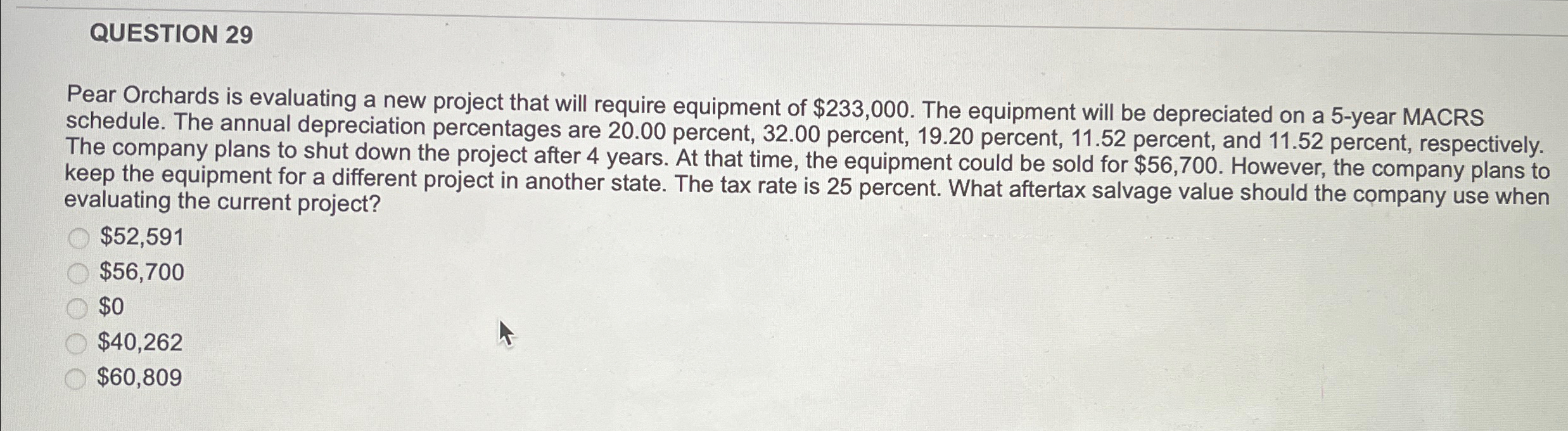 Solved QUESTION 29Pear Orchards is evaluating a new project | Chegg.com