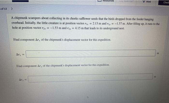 Solved Resources V Hint Checi of 13 > A chipmunk scampers | Chegg.com