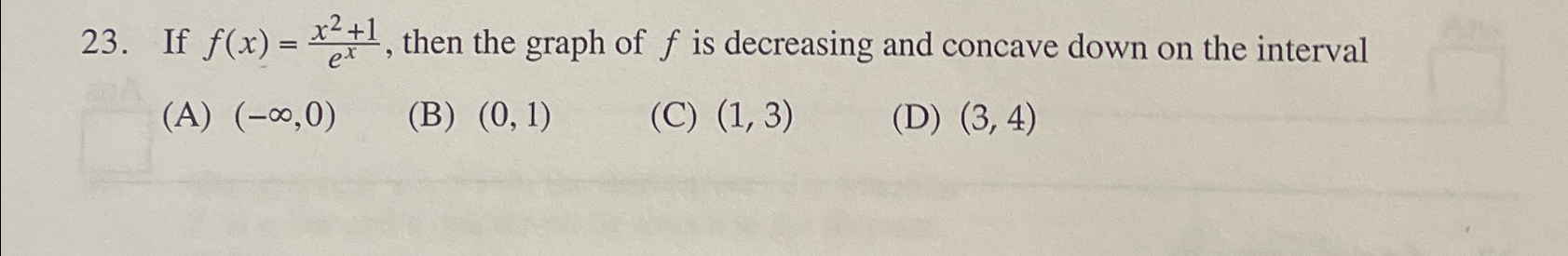 Solved If f(x)=x2+1ex, ﻿then the graph of f ﻿is decreasing | Chegg.com