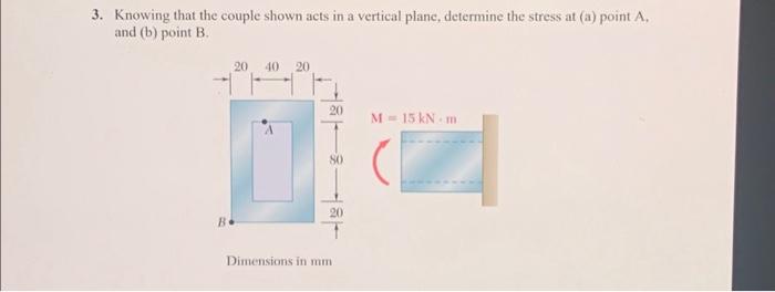 Solved 3. Knowing That The Couple Shown Acts In A Vertical | Chegg.com