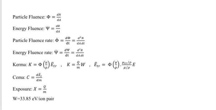 Solved Q) Calculate The Kerma Given The Photon Flux 1016 M2, 