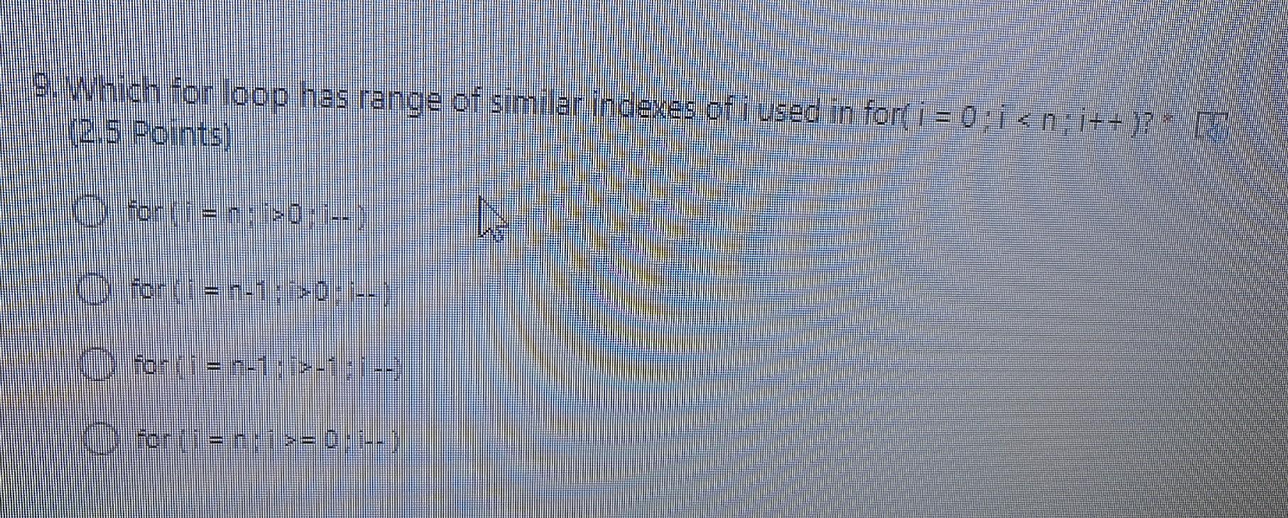 Solved 9. Which for loop has range of similar indexes of i | Chegg.com