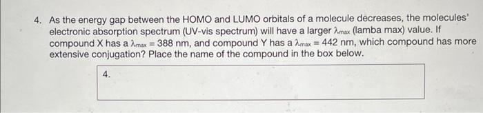 solved-4-as-the-energy-gap-between-the-homo-and-lumo-chegg