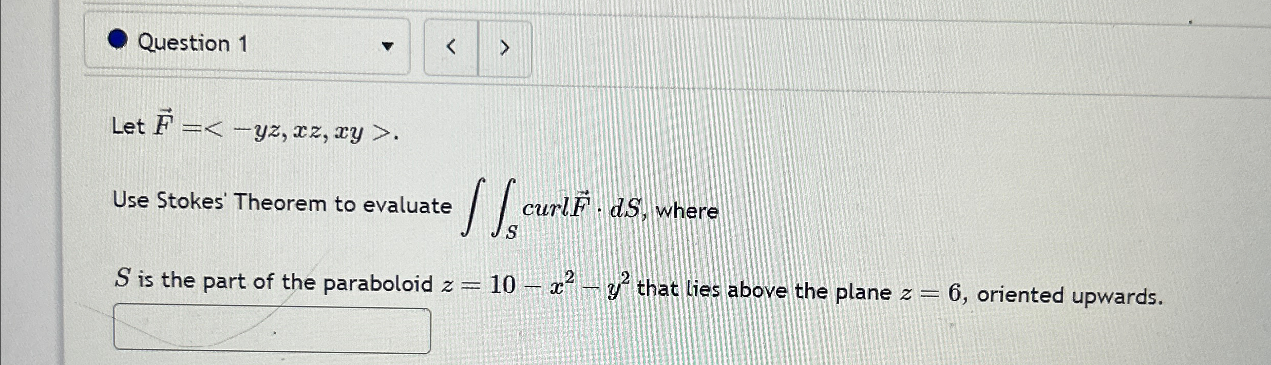 Solved Question 1Let Vec(F)= Use Stokes' Theorem | Chegg.com