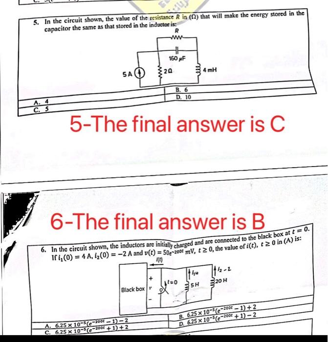 Solved 5-The final answer is C 6-The final answer is B | Chegg.com