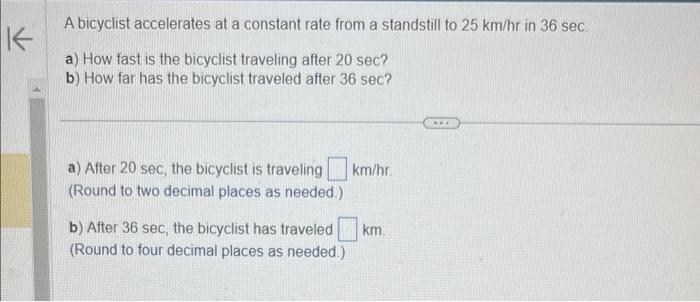 Solved A Bicyclist Accelerates At A Constant Rate From A | Chegg.com