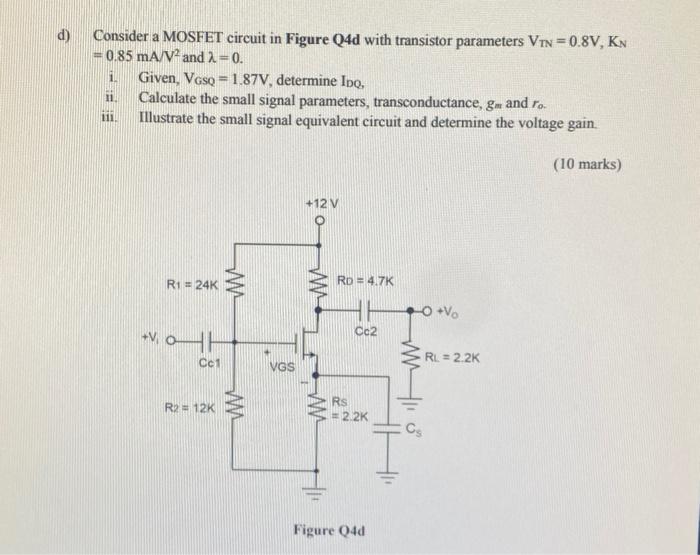 Solved Consider a MOSFET circuit in Figure Q4d with | Chegg.com