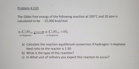 Problem 4 (10) The Gibbs Free Energy Of The Following | Chegg.com