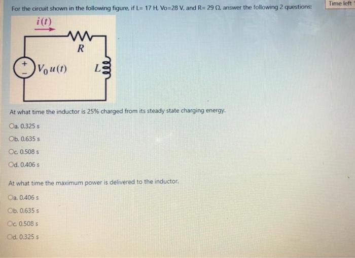 Solved Time left For the circuit shown in the following | Chegg.com