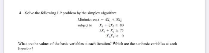 Solved 4. Solve the following LP problem by the simplex | Chegg.com