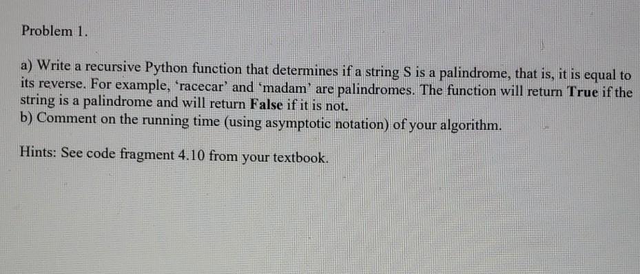 Solved Problem 1. a a) Write a recursive Python function | Chegg.com