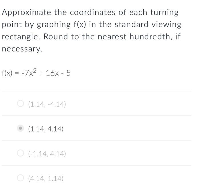 Solved Approximate the coordinates of each turning point by | Chegg.com