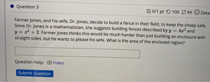 Solved Question 3 0/1 pt 100 99 Deta Farmer Jones, and his | Chegg.com