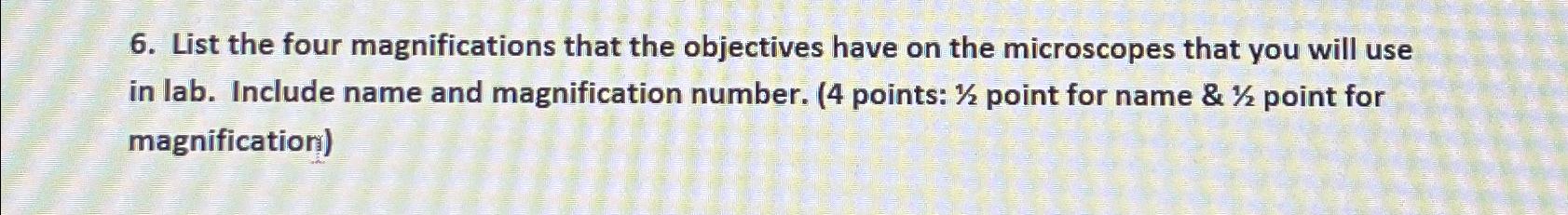 Solved List the four magnifications that the objectives have | Chegg.com