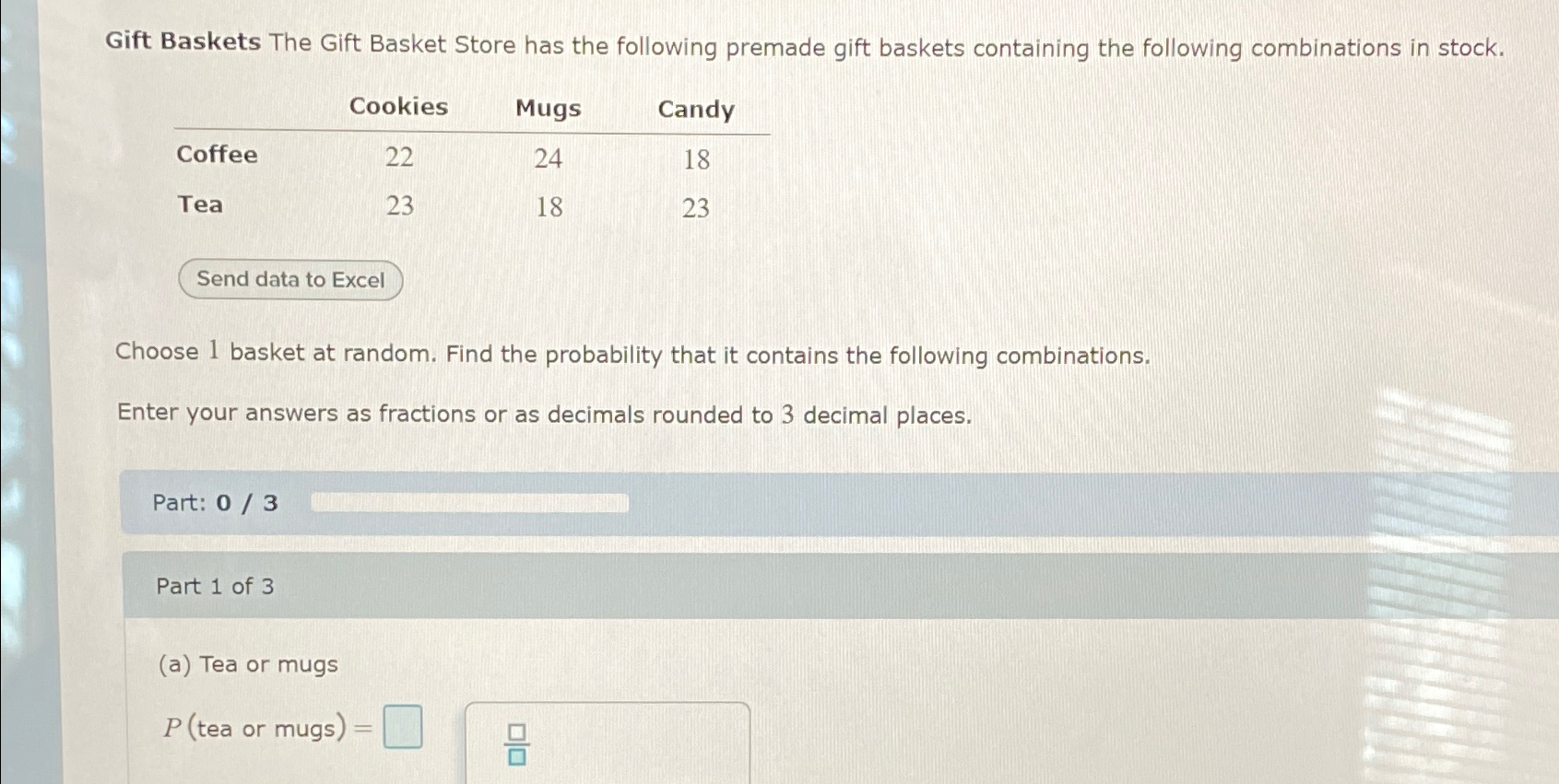 Gift Baskets The Gift Basket Store has the following