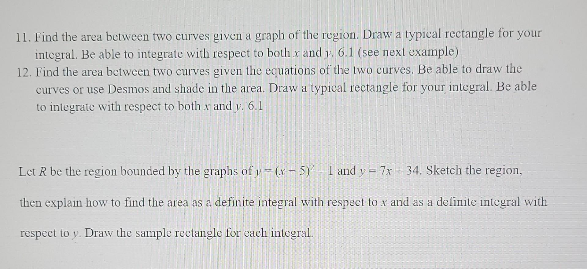 Solved 11. Find the area between two curves given a graph of | Chegg.com