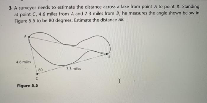 Solved 3 A surveyor needs to estimate the distance across a | Chegg.com
