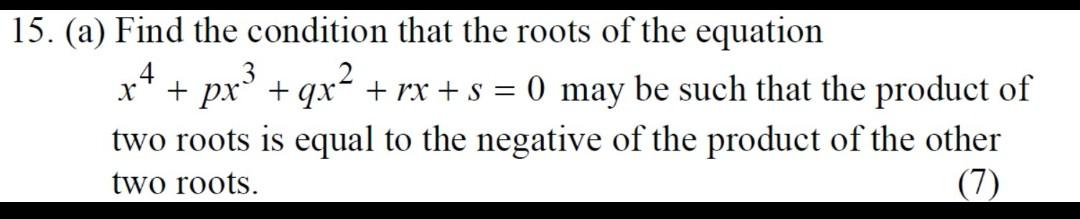 Solved (a) Find the condition that the roots of the equation | Chegg.com