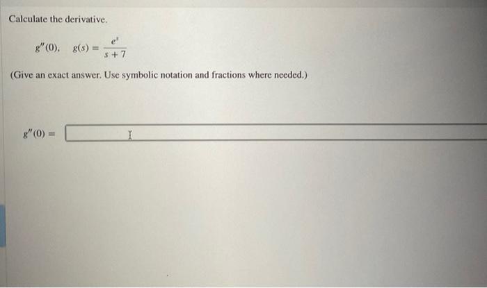 Solved Calculate the derivative. g