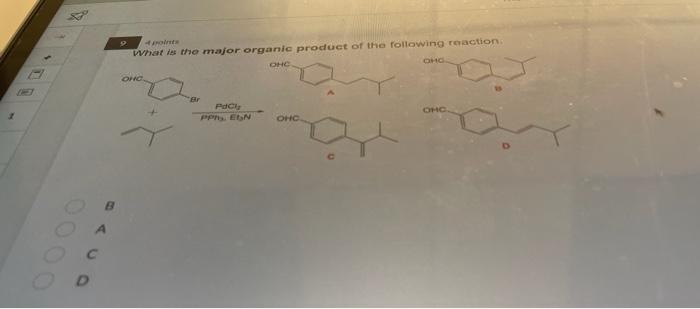 Solved 9 What is the major organic product of the following | Chegg.com