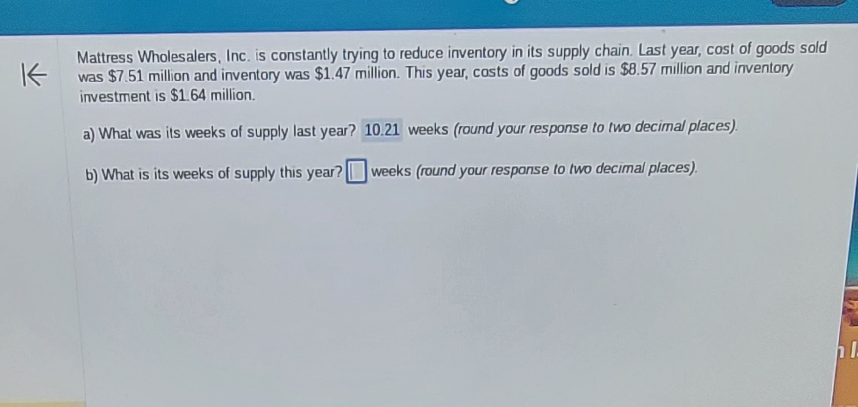 Solved Mattress Wholesalers, Inc. is constantly trying to