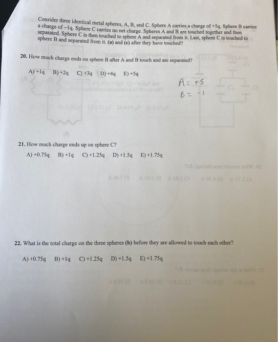 Solved Consider Three Identical Metal Spheres. A, B And C. | Chegg.com