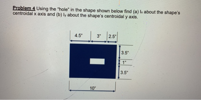 Solved Problem 3 For the shape shown below find (a) Ix about | Chegg.com