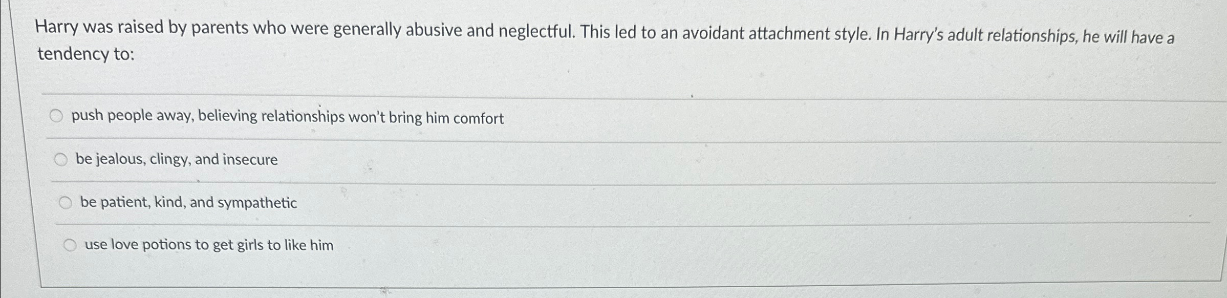 Solved Harry was raised by parents who were generally | Chegg.com