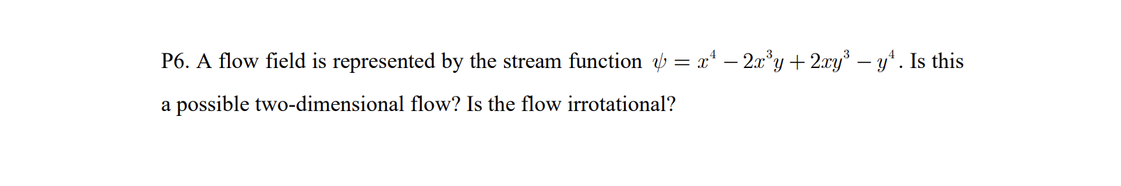 Solved P6. ﻿A flow field is represented by the stream | Chegg.com
