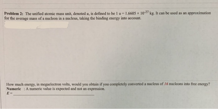 solved-problem-2-the-unified-atomic-mass-unit-denoted-u-chegg