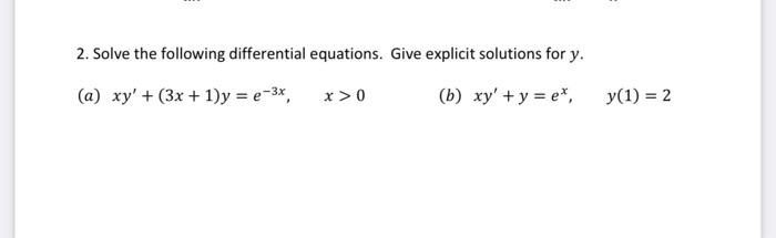 Solved 2. Solve the following differential equations. Give | Chegg.com