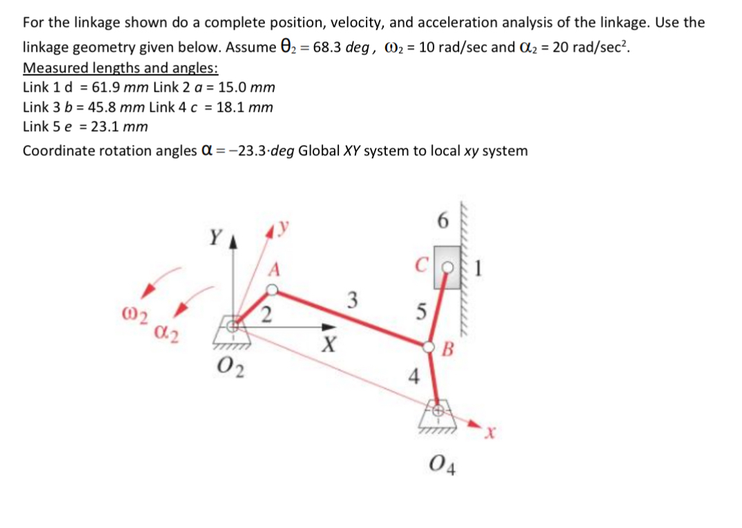 Solved For the linkage shown do a complete position, | Chegg.com