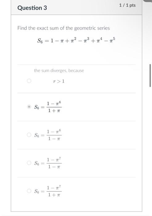 Solved Question 3 Find the exact sum of the geometric series | Chegg.com