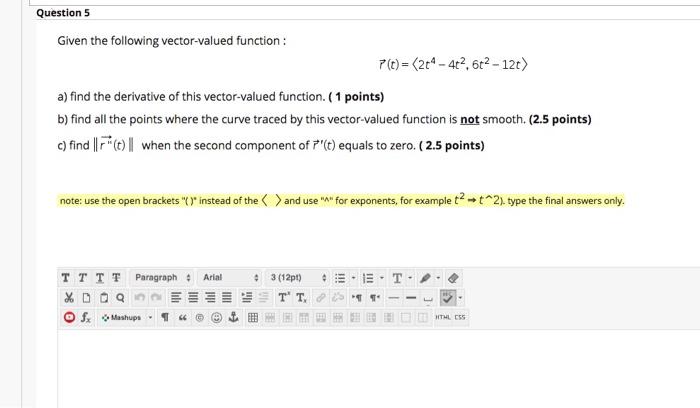 Solved Question 5 Given the following vector-valued function | Chegg.com