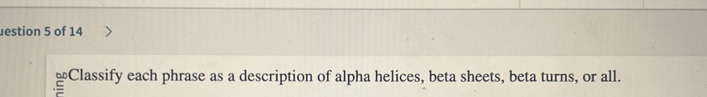 Solved Iestion 5 ﻿of 14?@0 ﻿Classify each phrase as a | Chegg.com