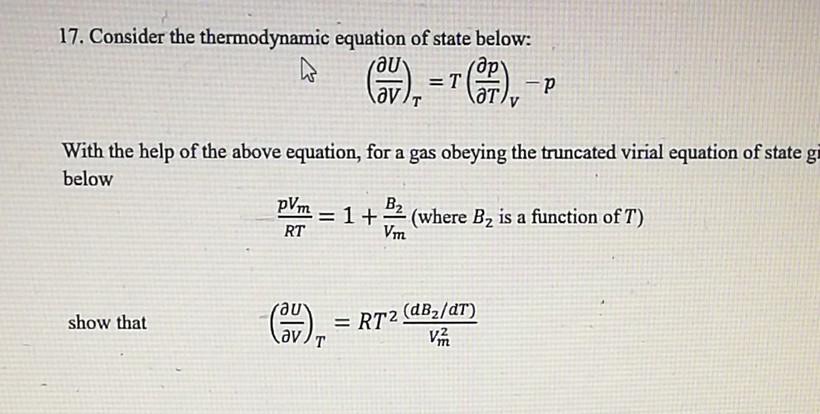 Solved 17. Consider the thermodynamic equation of state | Chegg.com