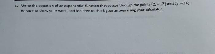 Solved 1. Write the equation of an exponential function that | Chegg.com