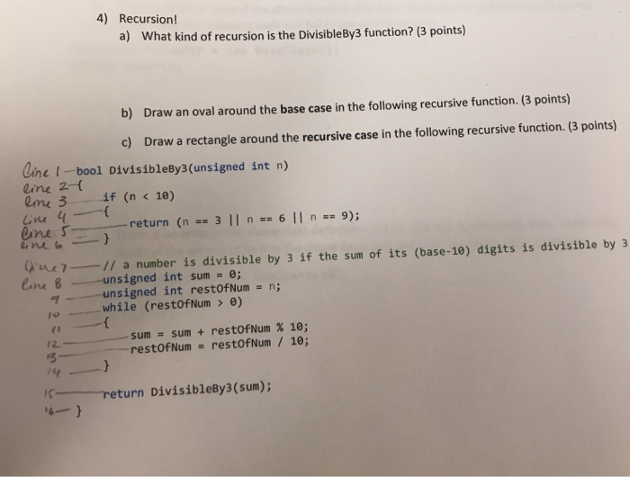 Solved 4) Recursion! A) What Kind Of Recursion Is The | Chegg.com