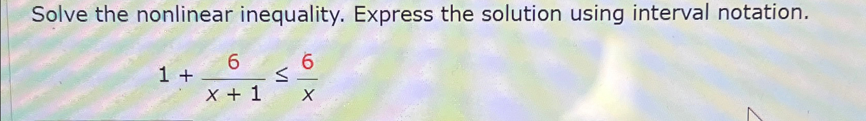 Solved Solve the nonlinear inequality. Express the solution | Chegg.com